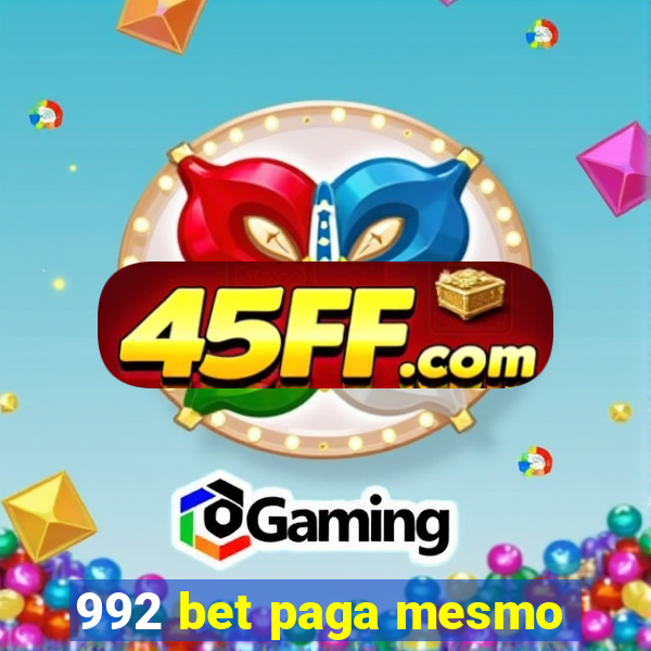 992 bet paga mesmo